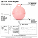35-gram Bubble Weight™ - Baby Pink Balloon Weight - 10 pcs/bag x 40 bags/case